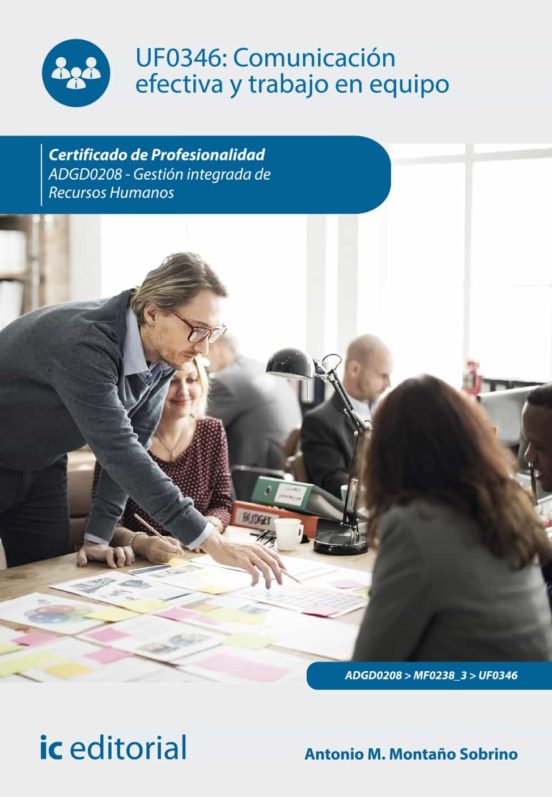 Adgd0208 Comunicación Efectiva Y Trabajo En Equipo. Gestión I