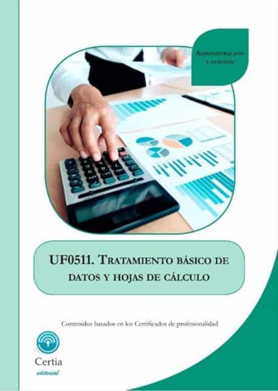 UF0511.Tratamiento Básico De Datos Y Hojas De Cálculo