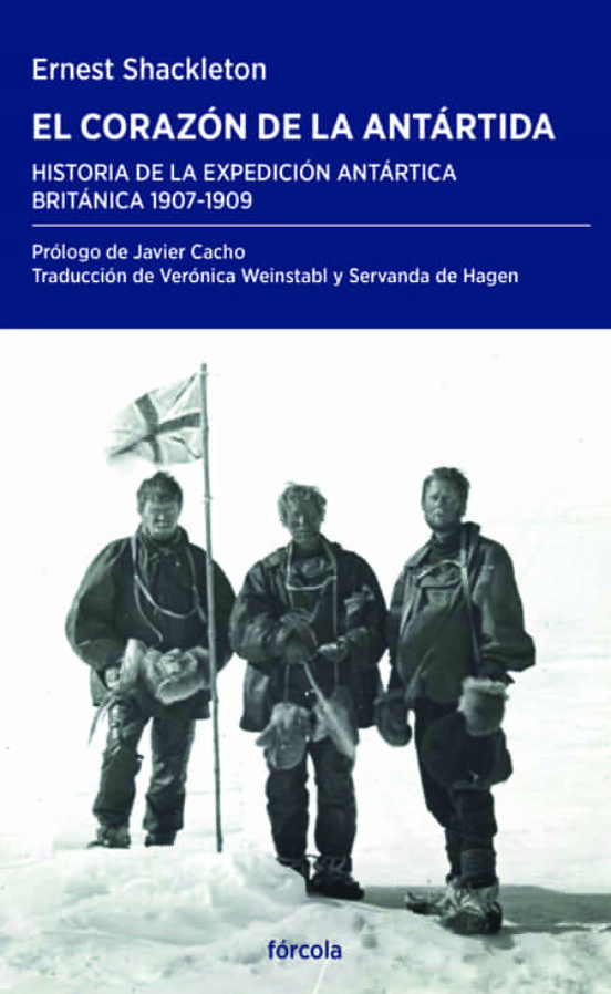 El Corazon De La Antartida: Historia De La Expedicion Antartica Britan