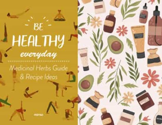 Be Healthy Everyday With Plants. Guide & Recipe Ideas