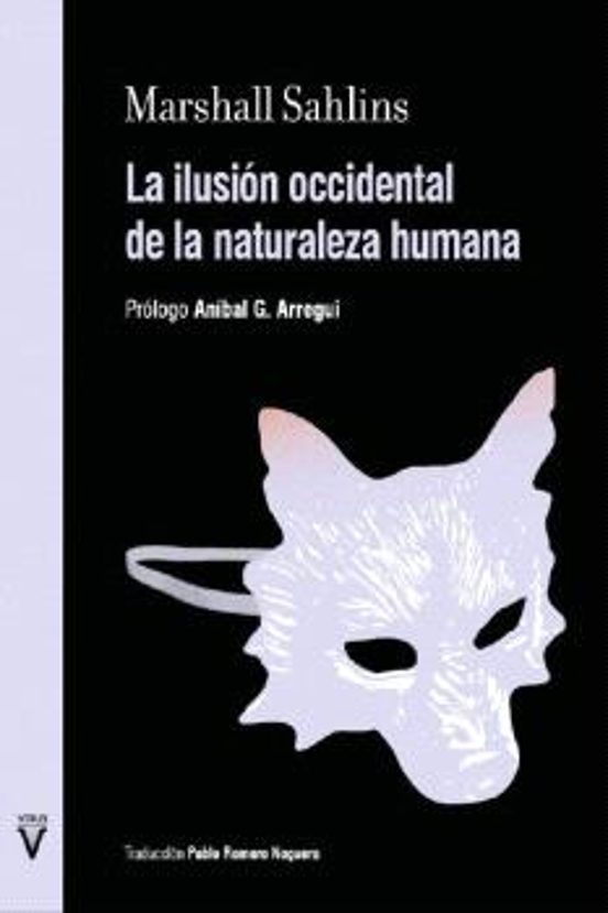 La Ilusión Occidental De La Naturaleza Humana
