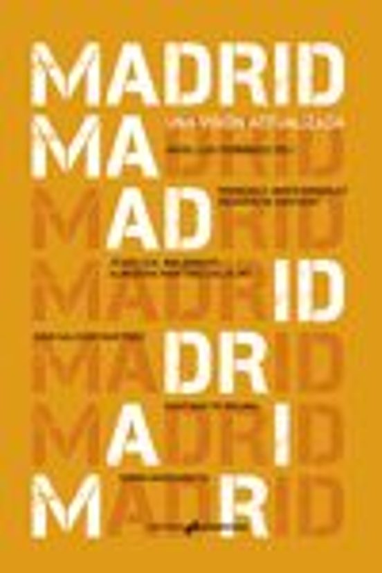 Madrid. Una Visión Actualizada