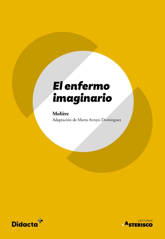El Enfermo Imaginario. Lecturas Asterisco
