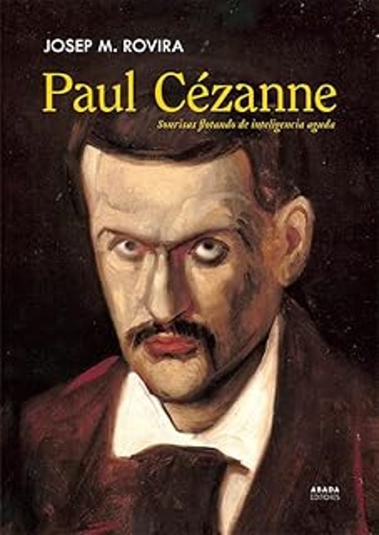Paul Cézzane. Sonrisas Flotando De Inteligencia Aguda