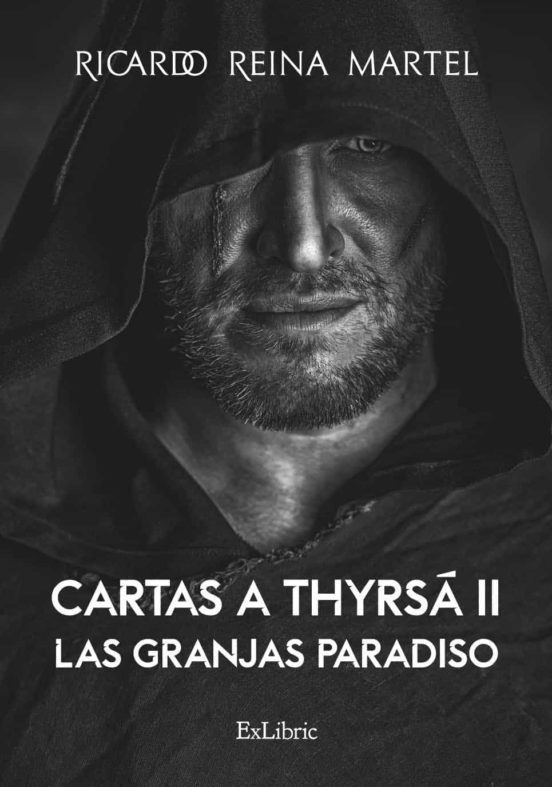 Cartas A Thyrsa Ii. Las Granjas Paradiso