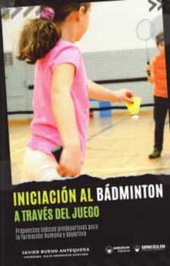 Iniciación Al Bádminton A Través Del Juego