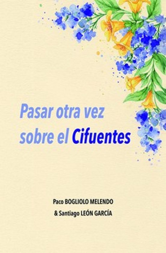 Pasar Otra Vez Sobre El Cifuentes