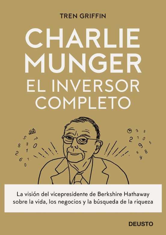 Charlie Munger: El Inversor Completo
