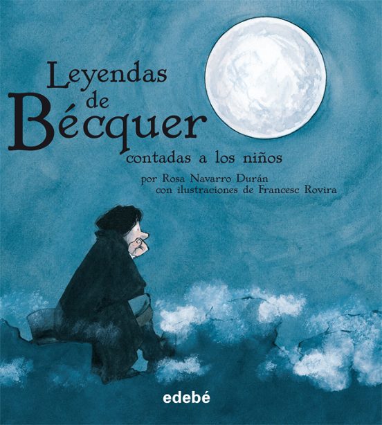 Las Leyendas De Becquer Contado A Los Niños