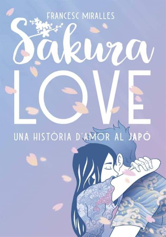 Sakura Love: Una Historia D Amor A Japo