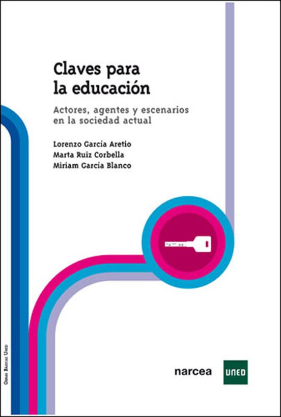 Claves para la Educacion: Actores Agentes y Escenarios en la Soc Iedad