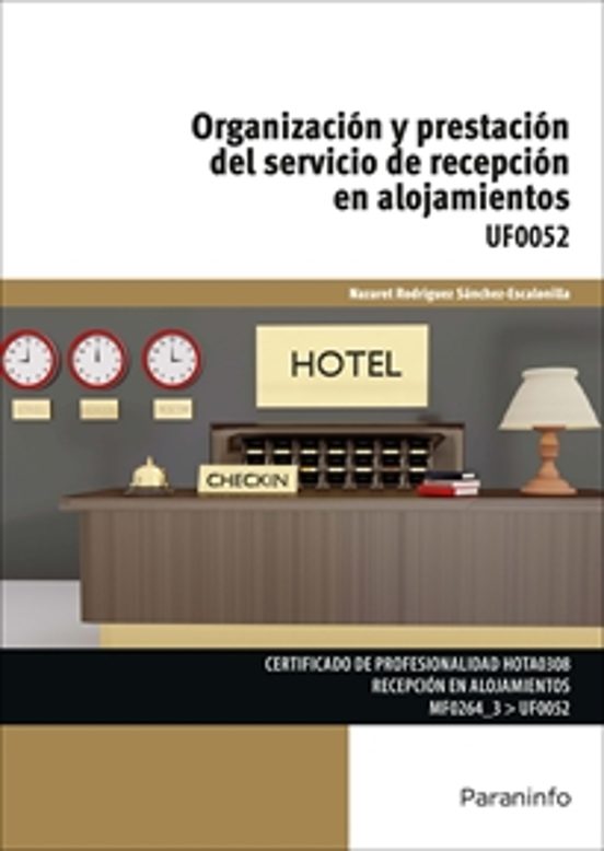 Organización Y Prestación Del Servicio De Recepción En Alojam