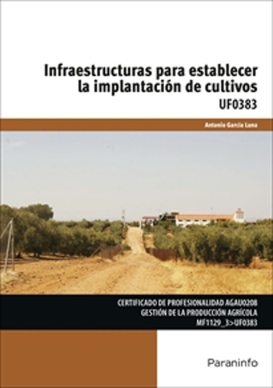 Infraestructuras para Establecer la Implantacion de Cul Tivo
