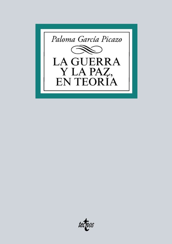 La Guerra Y La Paz En Teoría
