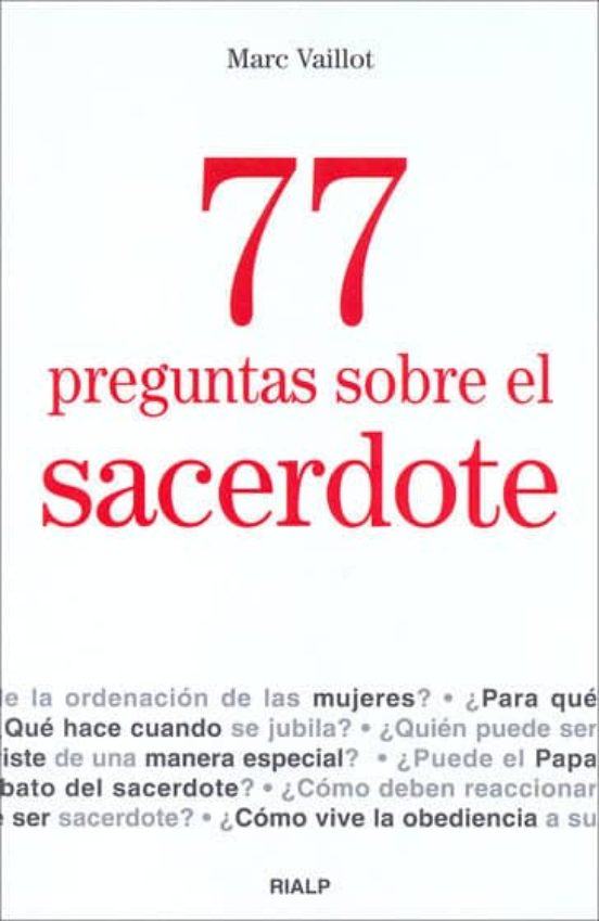 77 Preguntas Sobre El Sacerdote