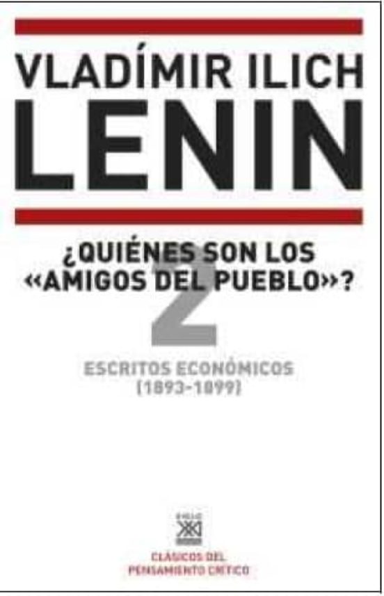 Escritos Economicos 2: ¿Quienes Son los Amigos del Pueblo?