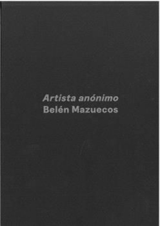 Artista Anónimo: Belén Mazuecos