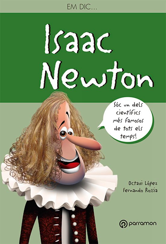 Em dic...Isaac Newton