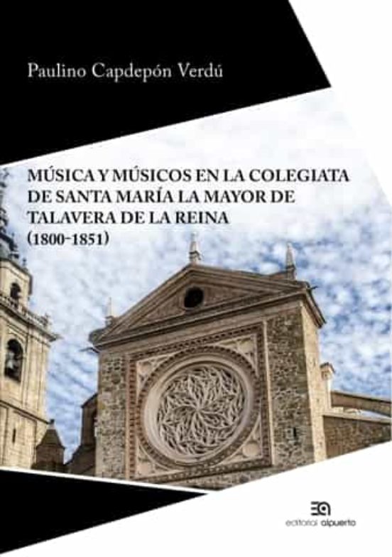 Música y músicos en la colegiata de Santa María la Mayor de Talavera de la Reina