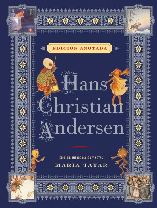 Hans Christian Andersen. Edición Anotada
