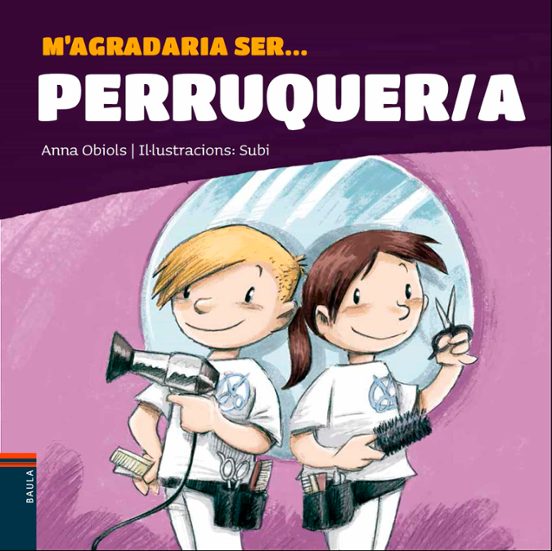 M'agradaria Ser ... Perruquer/a