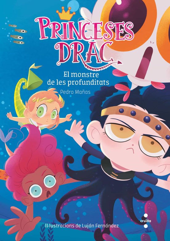 Princeses Drac 6. El Monstre De Les Profunditats