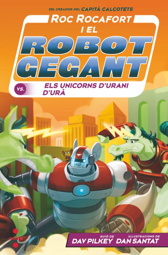 Rr.7: Roc Rocafort I El Robot Gegant Contra Els Unicorns D Urani D Ur
