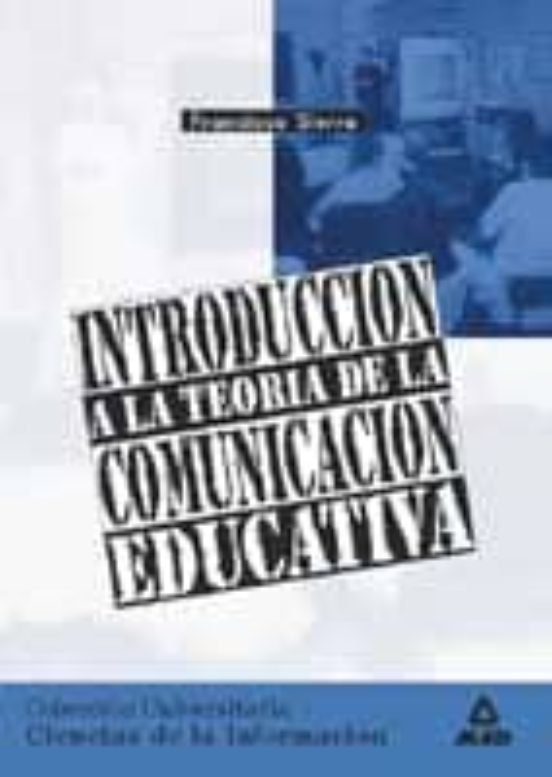 Introducción A La Teoria De La Comunicacion Educativa