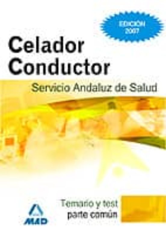Celadores Conductores Del Servicio Andaluz De Salud. Sas. Temario Y Te
