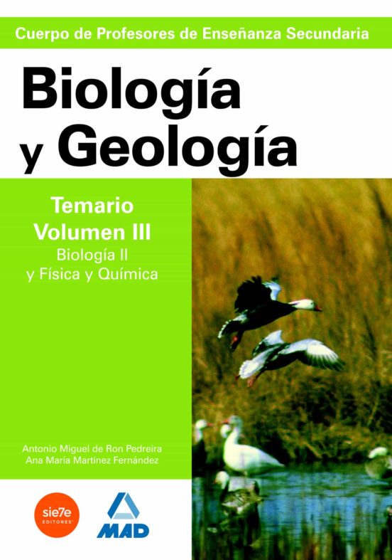 Cuerpo De Profesores De Enseñanza Secundaria. Biología Y Geología. Temario. Volumen Iii. Biología Ii Y Física Y Química