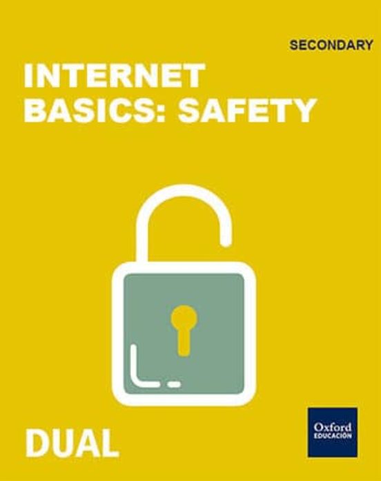 Cuaderno Inicia Dual Technology 1º Eso. Internet Basics. Safety
