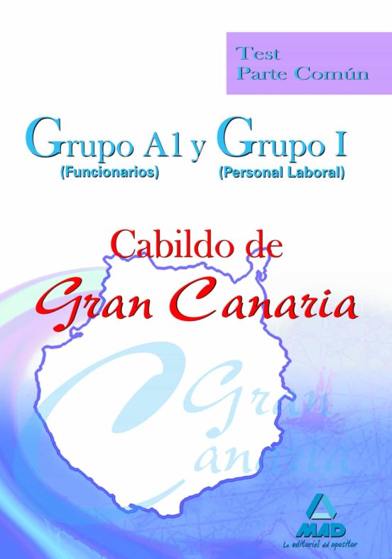 Grupo A1 Y Grupo I Del Cabildo De Gran Canaria. Test Parte Común