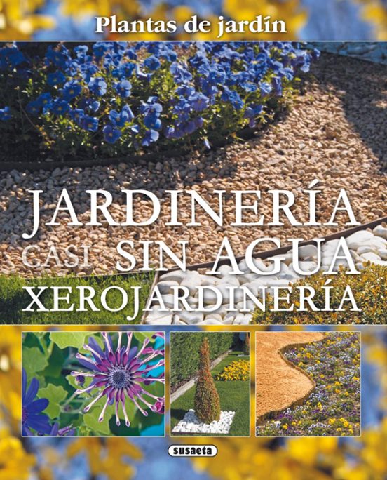 Jardineria Casi Sin Agua Xeroj