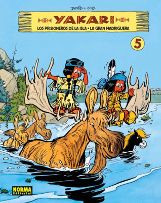 Yakari Vol. 5. Los Prisioneros De La Isla/ La Gran Madriguera