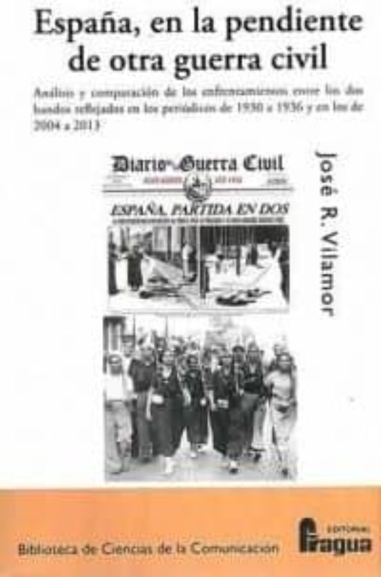 España En La Pendiente De Otra Guerra Civil