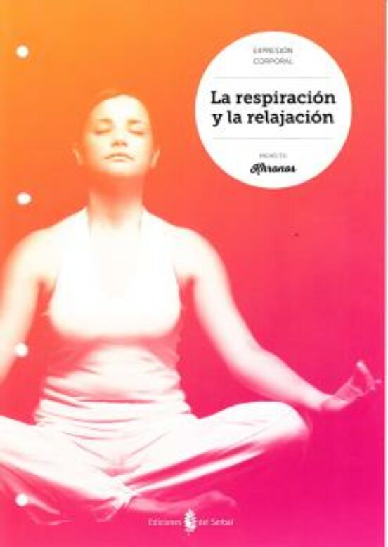 La Respiración Y La Relajación Proyecto Khronos