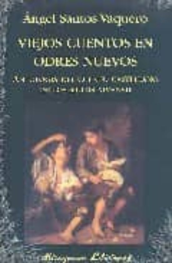 Viejos Cuentos En Odres Nuevos