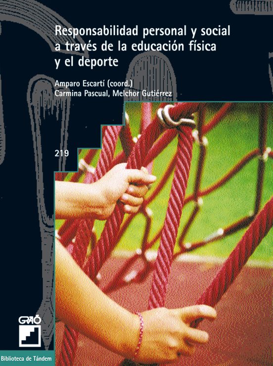 Responsabilidad Personal Y Social A Traves De La Educacion Fisica