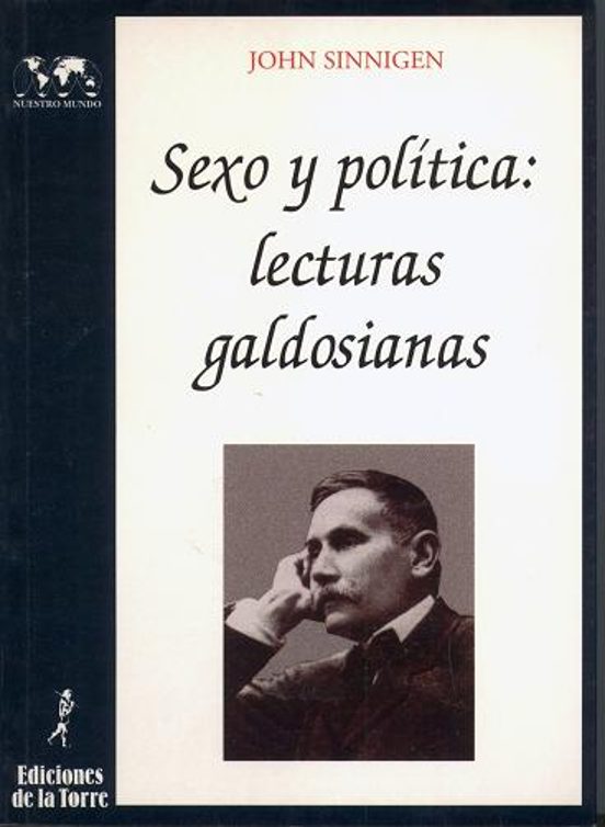 Sexo Y Política: Lecturas Galdosianas