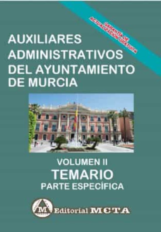 Auxiliares Administrativos Del Ayuntamiento De Murcia Volumen Ii : Tem