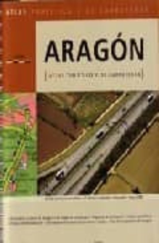 Atlas Turistico Y De Carreteras De Aragon