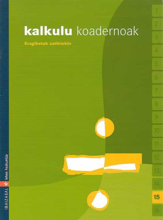 Kalkulu Koadernoak 15 Ed 2006 Euskera