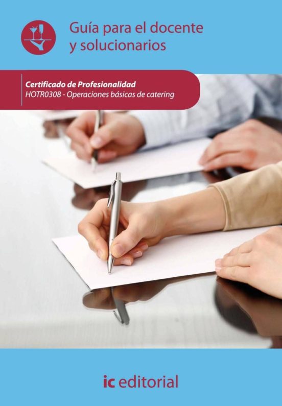 Hotr0308 Operaciones Básicas De Catering. Guía Para El Docent