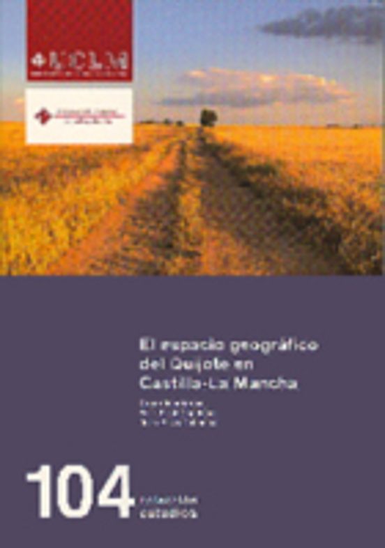 El Espacio Geográfico Del Quijote En Castilla-la Mancha