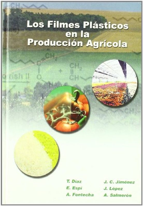 Los Filmes Plasticos En La Produccion Agricola