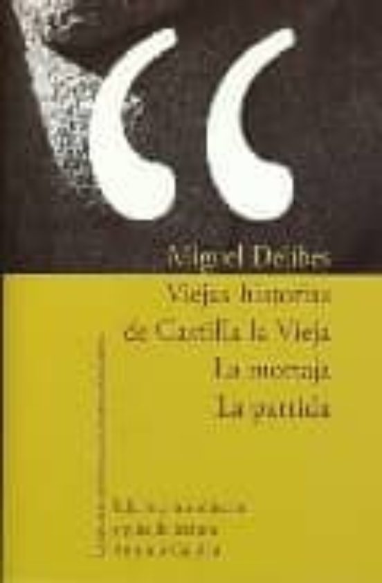 Viejas Historias De Castilla La Vieja; La Mortaja; La Partida