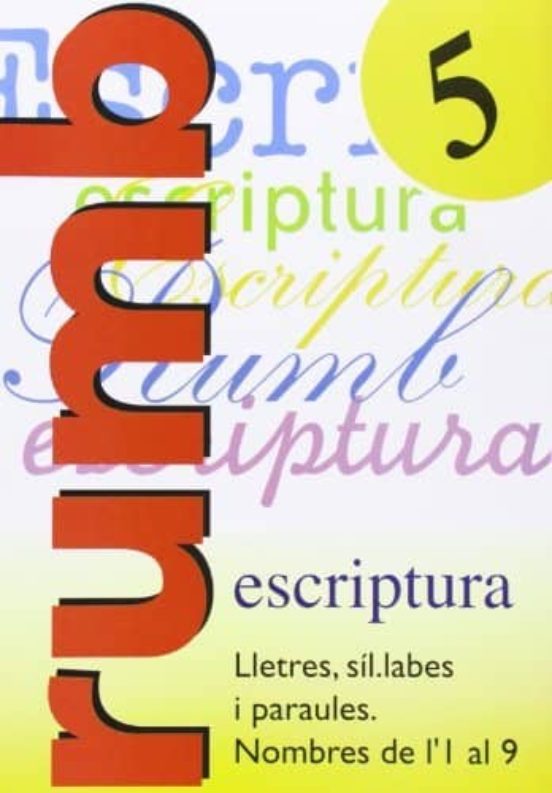 Escritura Rumbo 2000 Nº 5 Lletres Síl·labes... Nombres 1 Al 9
