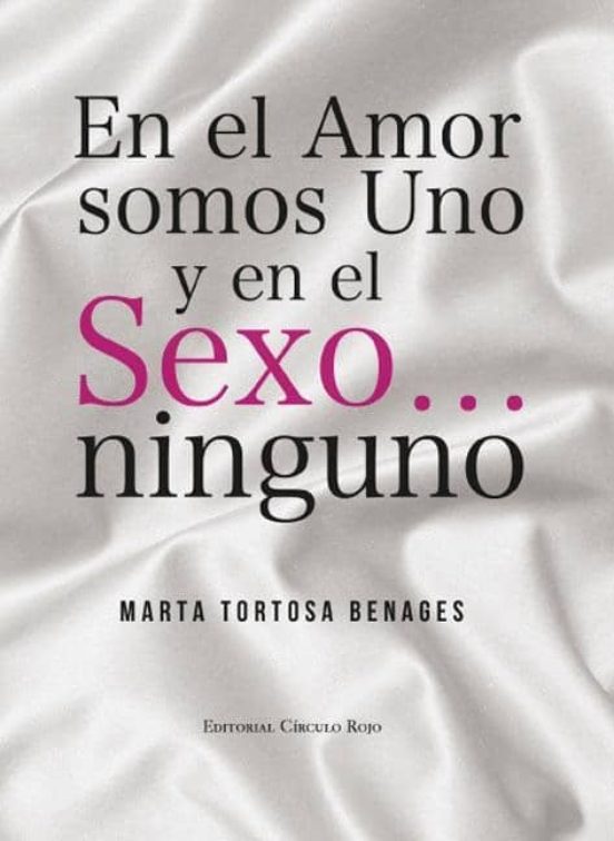 En El Amor Somos Uno Y En El Sexo Ninguno