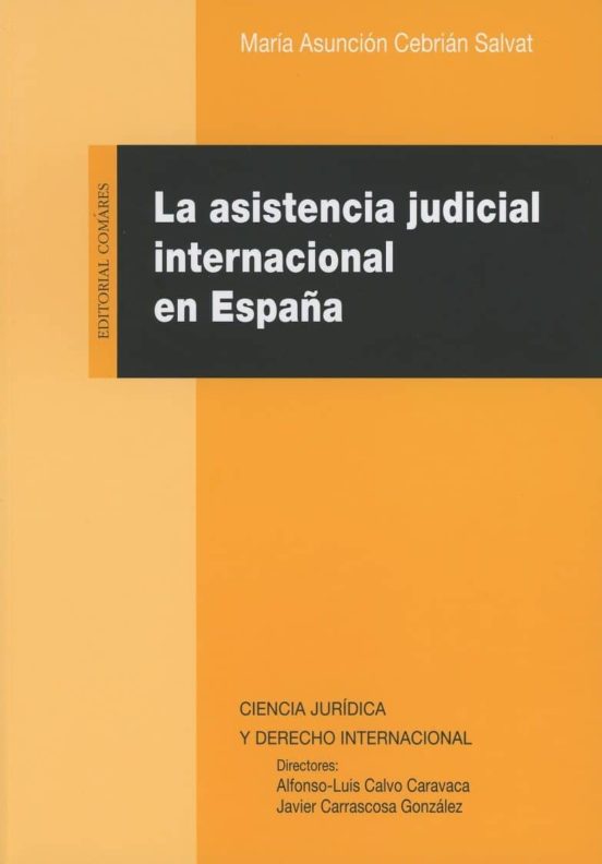 La Asistencia Judicial Internacional En España
