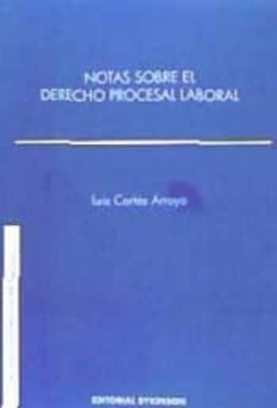 Notas Sobre El Derecho Procesal Laboral